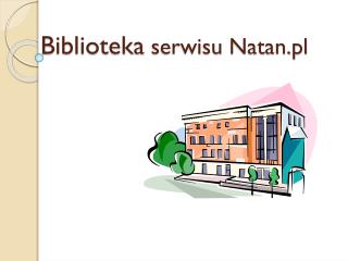 Biblioteka serwisu Natan.pl