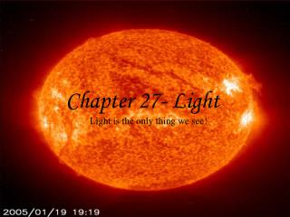Chapter 27- Light