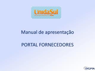 Manual de apresentação PORTAL FORNECEDORES