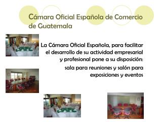 C ámara Oficial Española de Comercio de Guatemala