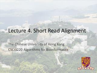 Lecture 4. Short Read Alignment