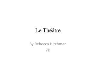 Le Théâtre