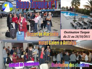 Destination Turquie du 21 au 28/10/2011