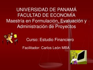 UNIVERSIDAD DE PANAMÁ FACULTAD DE ECONOMÍA