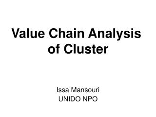 Value Chain Analysis of Cluster
