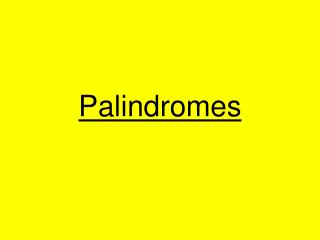 Palindromes