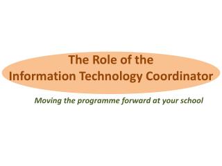 The Role of the Information Technology Coordinator