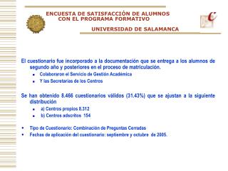 ENCUESTA DE SATISFACCIÓN DE ALUMNOS CON EL PROGRAMA FORMATIVO 		UNIVERSIDAD DE SALAMANCA