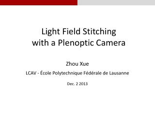 Light Field Stitching with a Plenoptic Camera