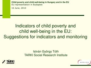 I ndicators of child poverty and child well - being in the EU: