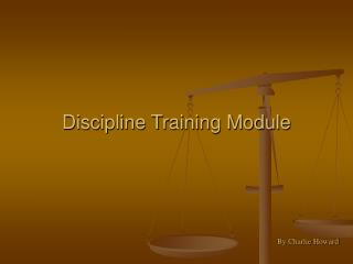 Discipline Training Module
