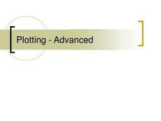 Plotting - Advanced