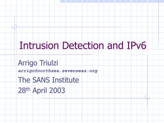 Intrusion Detection and IPv6