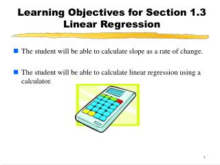 Learning Objectives for Section 1.3 Linear Regression