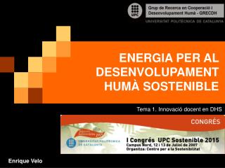 ENERGIA PER AL DESENVOLUPAMENT HUMÀ SOSTENIBLE