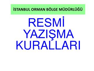 İSTANBUL ORMAN BÖLGE MÜDÜRLÜĞÜ