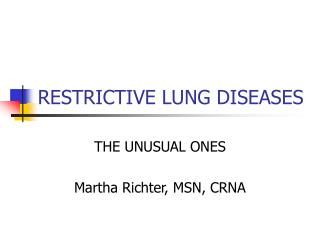 RESTRICTIVE LUNG DISEASES