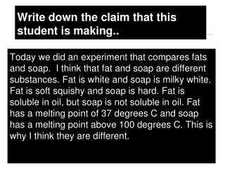 Write down the claim that this student is making..