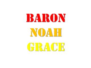 Baron Noah Grace