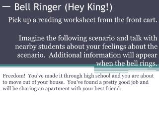 一 Bell Ringer (Hey King !)