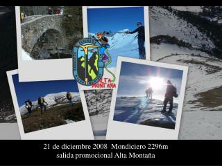 21 de diciembre 2008 Mondiciero 2296m salida promocional Alta Montaña