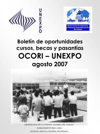 Boletín de oportunidades cursos, becas y pasantías OCORI – UNEXPO agosto 2007
