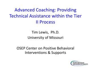 Advanced Coaching: Providing Technical Assistance within the Tier II Process