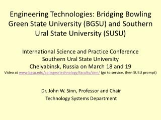 Dr. John W. Sinn, Professor and Chair Technology Systems Department