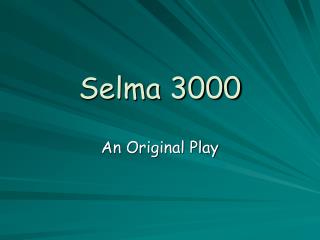 Selma 3000