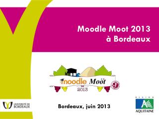 Moodle Moot 2013 à Bordeaux