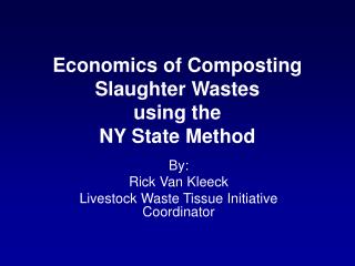Economics of Composting Slaughter Wastes using the NY State Method