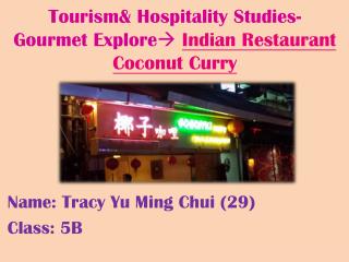 Tourism&amp; Hospitality Studies- Gourmet Explore  Indian Restaurant Coconut Curry