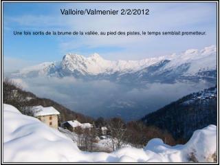 Valloire/Valmenier 2/2/2012