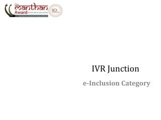IVR Junction