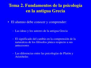 Tema 2. Fundamentos de la psicología en la antigua Grecia