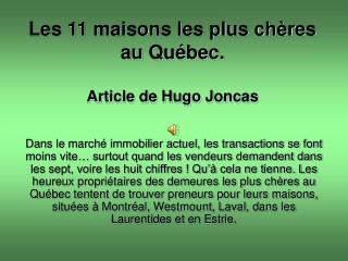 Les 11 maisons les plus chères au Québec. Article de Hugo Joncas