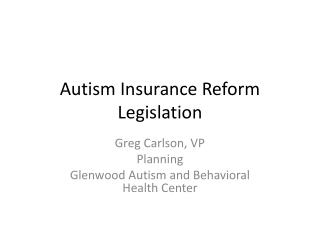 Autism Insurance Reform Legislation
