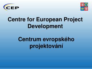 Centre for European Project Development