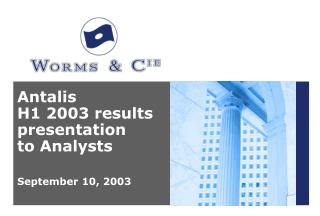 Antalis H1 2003 results presentation to Analysts September 10, 2003