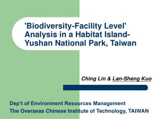'Biodiversity-Facility Level' Analysis in a Habitat Island- Yushan National Park, Taiwan