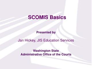 SCOMIS Basics
