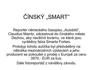 ČÍNSKÝ „SMART”