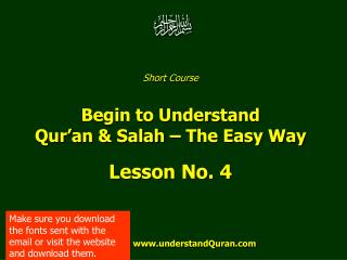 Short Course Begin to Understand Qur’an &amp; Salah – The Easy Way Lesson No. 4