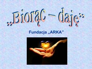 Fundacja „ARKA”