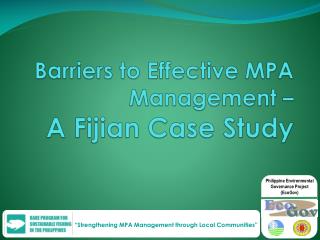 Barriers to Effective MPA Management – A Fijian Case Study