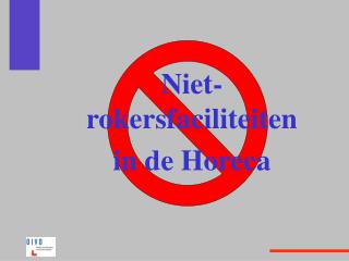 Niet-rokersfaciliteiten in de Horeca