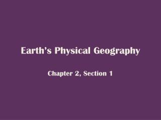 Earth’s Physical Geography