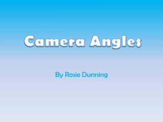 Camera Angles