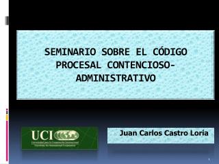 SEMINARIO SOBRE EL CÓDIGO PROCESAL CONTENCIOSO-ADMINISTRATIVO