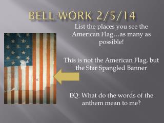 Bell-work 2/5/14